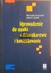 Wprowadzenie do nauki o dziennikarstwie i komunikowaniu