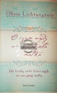 O czym nigdy nie powiedziała ci matka