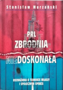 PRL. Zbrodnia niedoskonała