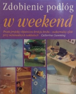 Zdobienie podłóg w weekend