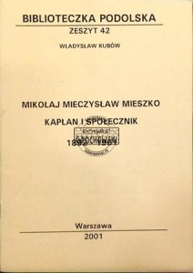 Mikołaj Mieczysław Mieszko. Kapłan i społecznik. 1892-1961
