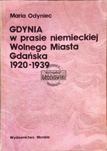 Gdynia w prasie niemieckiej Wolnego Miasta Gdańska 1920-1939