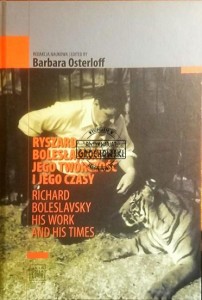 Ryszard Bolesławski Jego twórczość i jego czasy