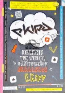 Ekipa. Ogarnij ten wielki, ekstremalny Challenge Ekipy