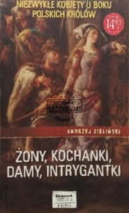 Żony, kochanki, damy, intrygantki