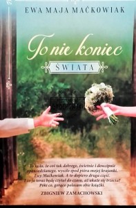 To nie koniec świata