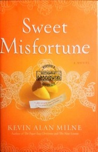 Sweet Misfortune