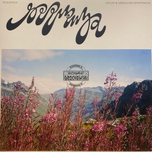 Chloé & Vassilena Serafimova – Sequenza LP