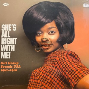 Various – She's All Right With Me! Girl Group Sounds USA 1961-1968 LP