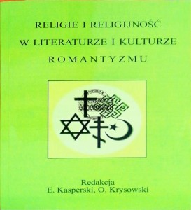 Religie i religijność w literaturze i kulturze romantyzmu 