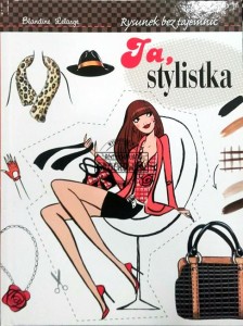 Ja, stylistka. Rysunek bez tajemnic
