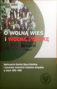 O wolną wieś i wolną Polskę