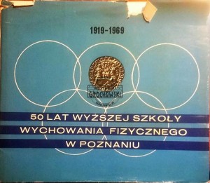 50 lat Wyższej Szkoły Wychowania Fizycznego w Poznaniu