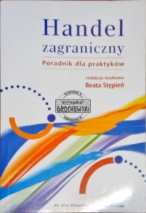 Handel zagraniczny. Poradnik dla praktyków