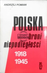 Polska broni niepodległości 1918-1945