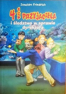 4 1/2 przyjaciela i śledztwo w sprawie dyrektora
