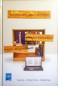 Książki pierwsze książki ostatnie