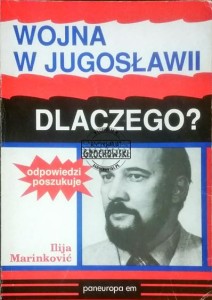 Wojna w Jugosławii - dlaczego? MARIANKOVIĆ