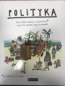 Polityka. To, o czym dorośli Ci nie mówią