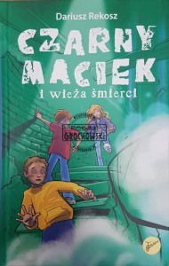 Czarny Maciek i wieża śmierci