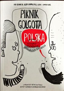 Piknik Golgota. Polska. Sztuka- Religia- Demokracja 