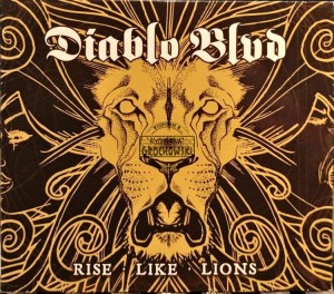 Diablo Blvd – Rise Like Lions