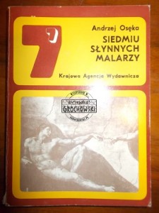 Siedmiu słynnych malarzy. (Seria: Szczęsliwa Siódemka)