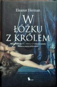 W łóżku z królem. Historia metres królewskich