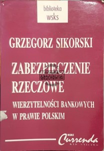 Zabezpieczenie rzeczowe wierzytelności bankowych w prawie polskim