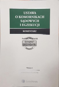 Ustawa o komornikach sądowych i egzekucji. Komentarz
