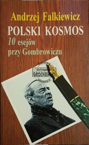 Polski kosmos: 10 esejów przy Gombrowiczu