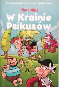 Tim i Miki: W krainie Psikusów