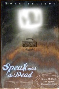 Speak with the dead. Seven methods for spirit communication