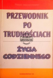 Przewodnik po trudnościach życia codziennego