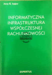 Informatyczna infrastruktura współczesnej rachunkowości 