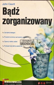 Bądź zorganizowany