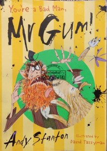 You're a Bad Man, Mr Gum!