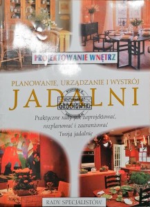 Projektowanie wnętrz: Planowanie, urządzanie i wystrój jadalni