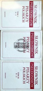 Słownik pseudonimów pisarzy Polskich tom I-III
