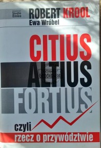 Citius Altius Fortius czyli rzecz o przywództwie 