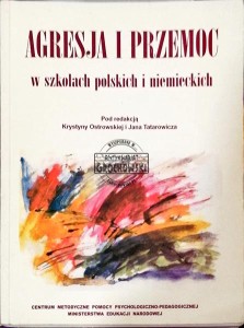 Agresja i przemoc w szkołach polskich i niemieckich