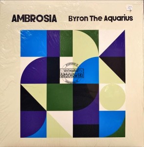 Byron The Aquarius – Ambrosia