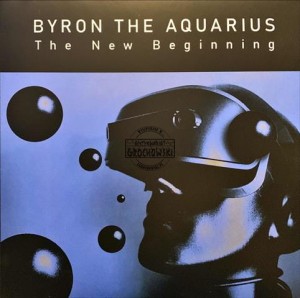 Byron The Aquarius – The New Beginning