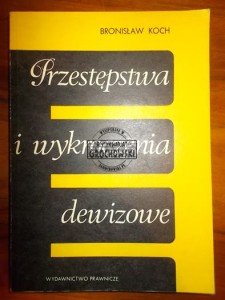 Przestępstwa i wykroczenia dewizowe