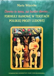 Formuły ramowe w tekstach polskiej prozy ludowej