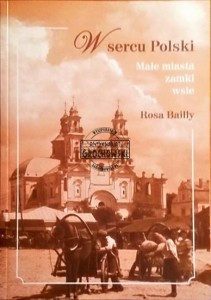 W sercu Polski. Male miasta zamki wsie