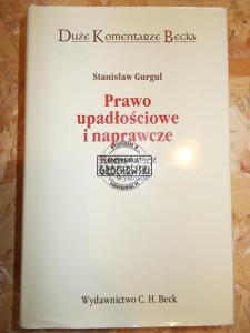 Prawo upadłościowe i naprawcze. Komentarz.  