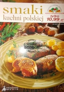 Smaki kuchni polskiej. (Seria: Biblioteka Poradnika Domowego, wydanie specjalne 5(10)/09)