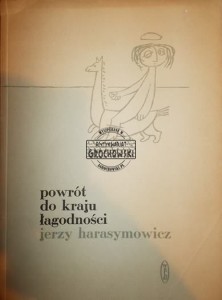 Powrót do kraju łagodności HARASYMOWICZ
