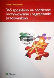 365 sposobów na codzienne motywowanie i nagradzanie pracowników